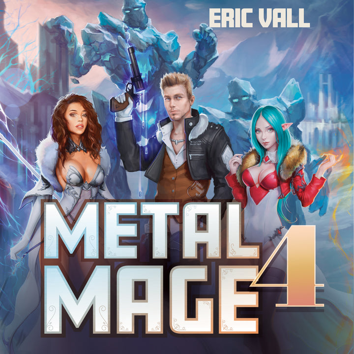 Metal Mage - Book 4