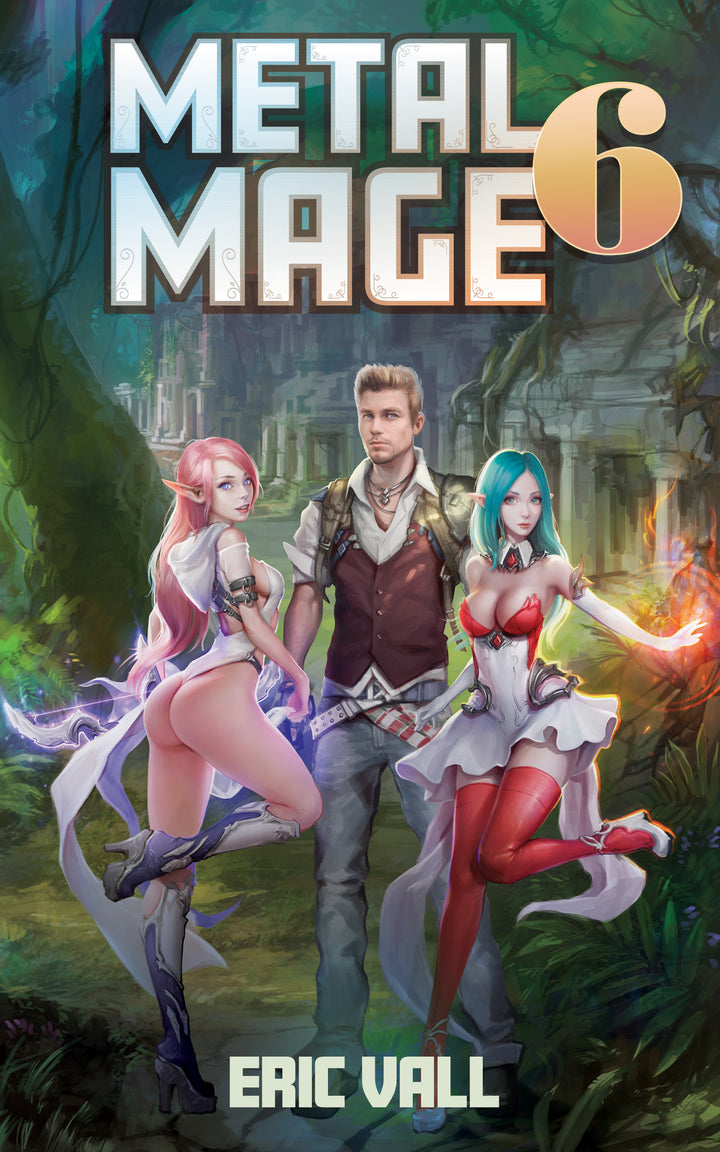 Metal Mage - Book 6