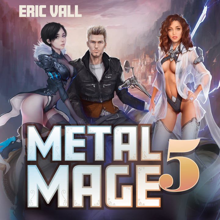 Metal Mage - Book 5