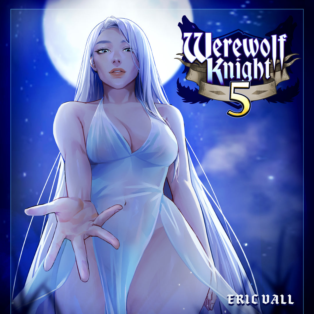 Werewolf Knight 5: A Reverse Portal Fantasy